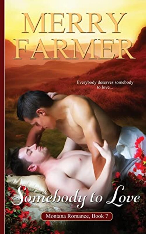 Book cover for "Somebody to Love" by Merry Farmer