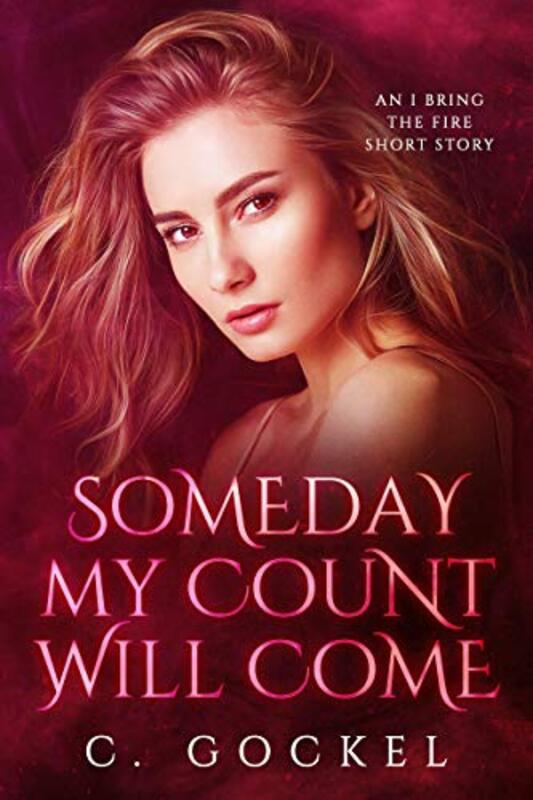 Book cover for "Someday My Count Will Come" by C Gockel
