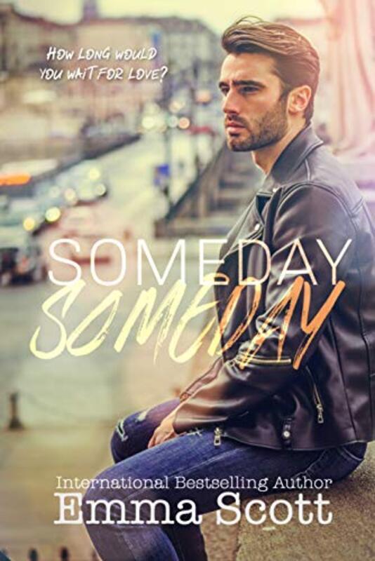 Book cover for "Someday, Someday" by Emma Scott