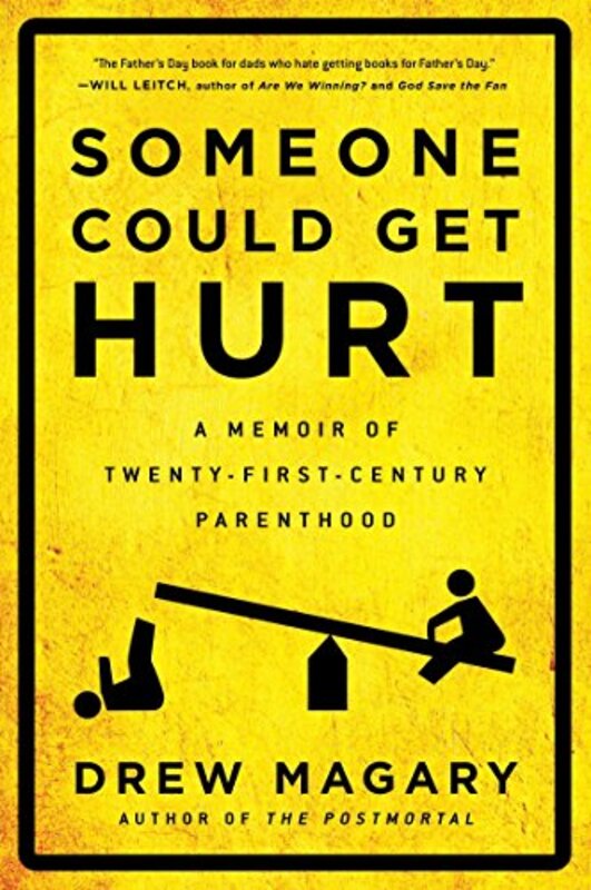 Book cover for "Someone Could Get Hurt" by Drew Magary