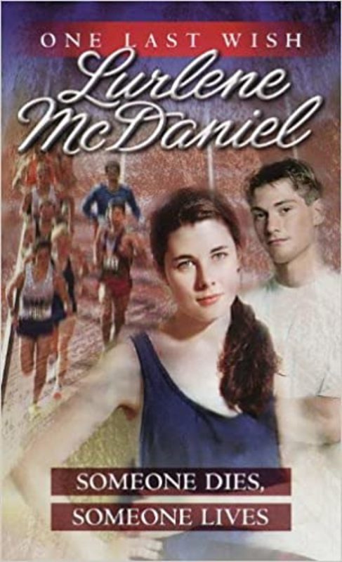 Book cover for "Someone Dies, Someone Lives" by Lurlene McDaniel