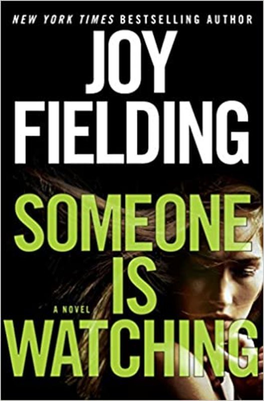Book cover for "Someone Is Watching" by Joy Fielding