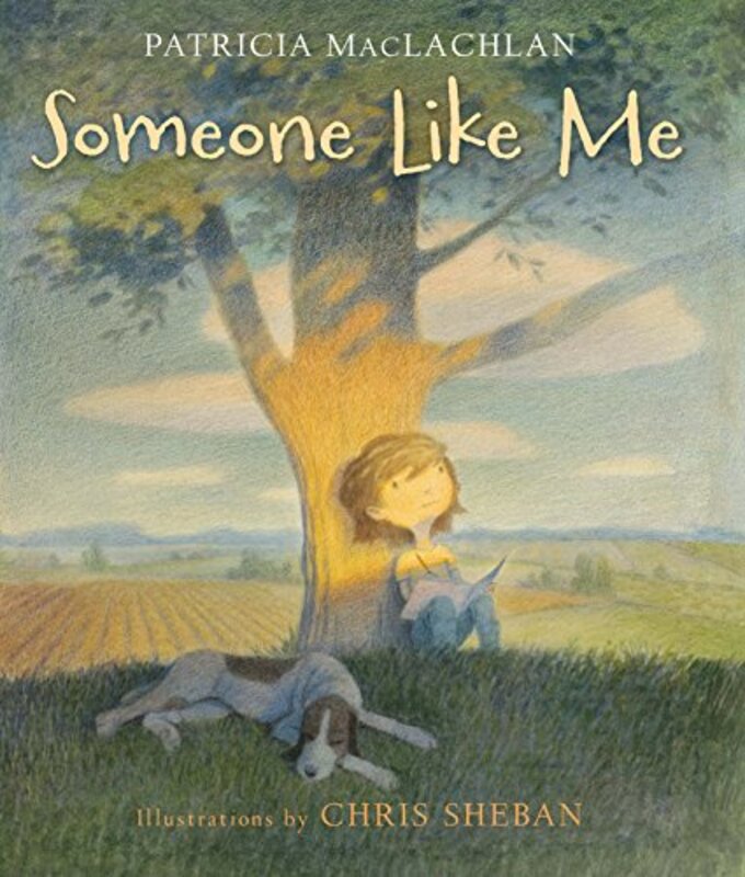 Book cover for "Someone Like Me" by Patricia MacLachlan