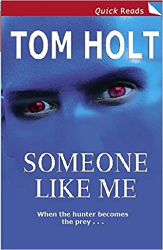 Book cover for "Someone Like Me" by Tom Holt