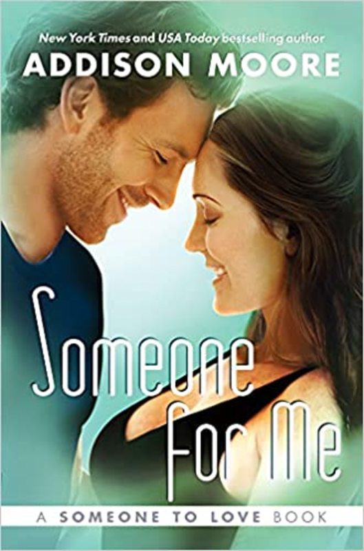 Book cover for "Someone for Me" by Addison Moore