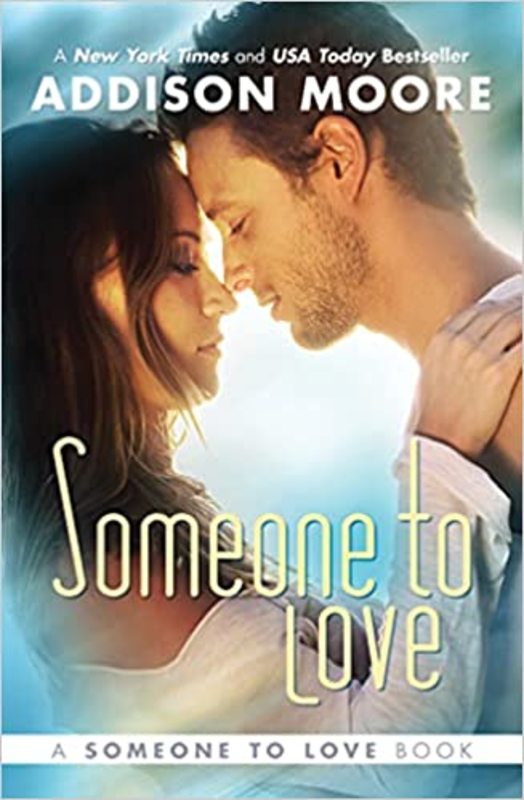 Book cover for "Someone to Love" by Addison Moore