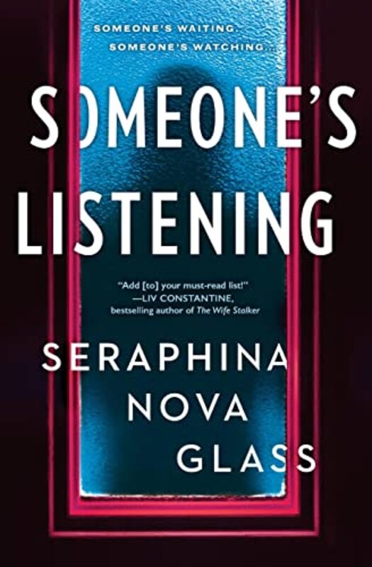 Book cover for "Someone's Listening" by Seraphina Nova Glass