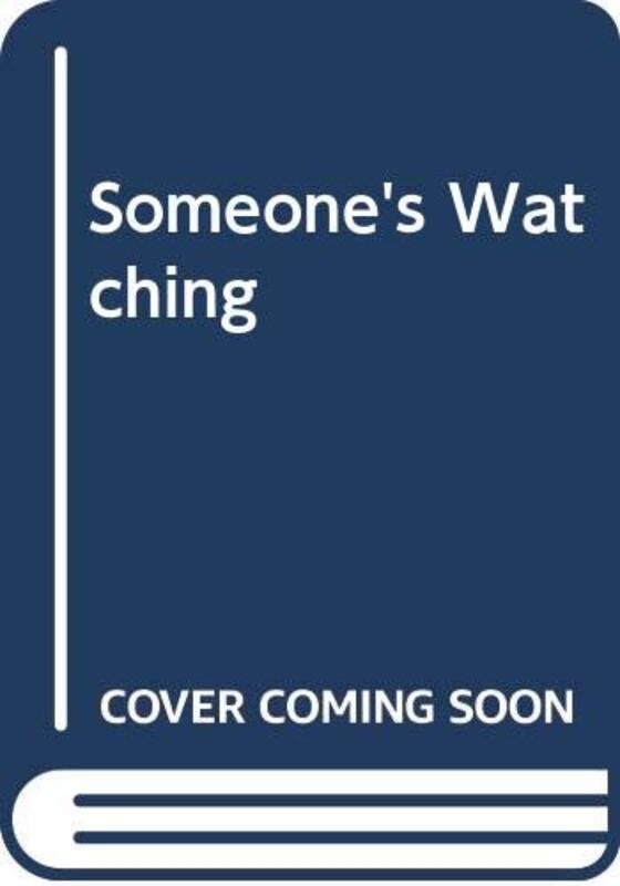Book cover for "Someone's Watching" by Judith Kelman