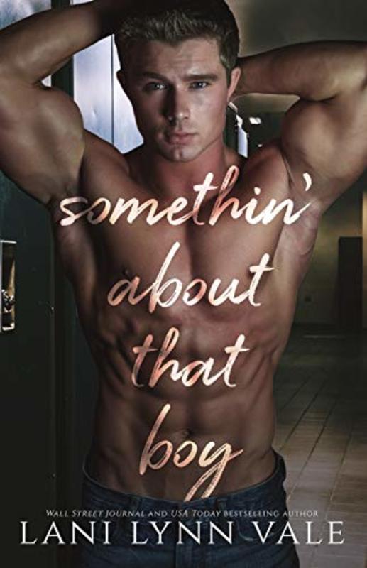 Book cover for "Somethin' About That Boy" by Lani Lynn Vale