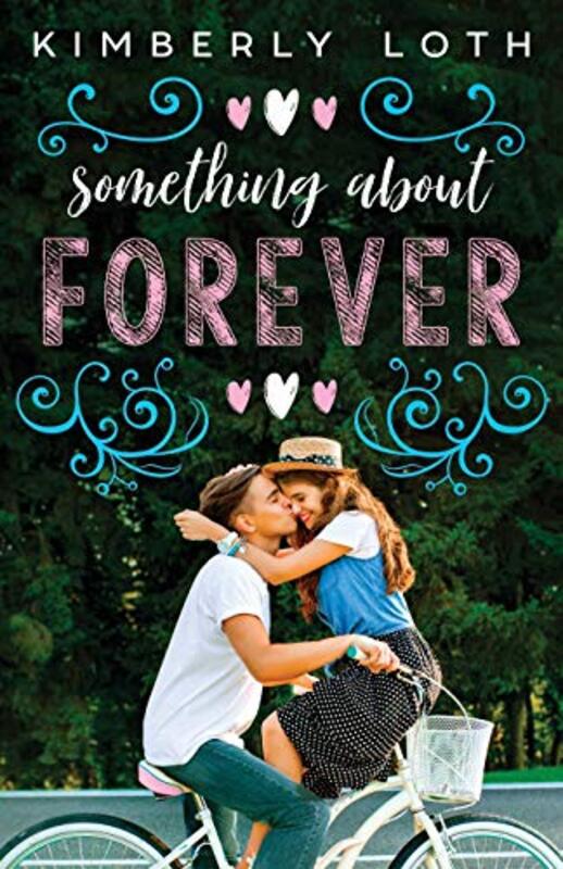 Book cover for "Something About Forever" by Kimberly Loth