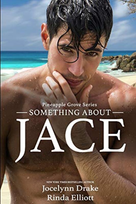 Book cover for "Something About Jace" by Jocelynn Drake