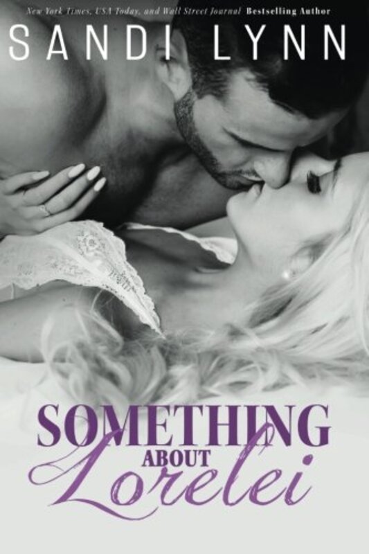 Book cover for "Something About Lorelei" by Sandi Lynn