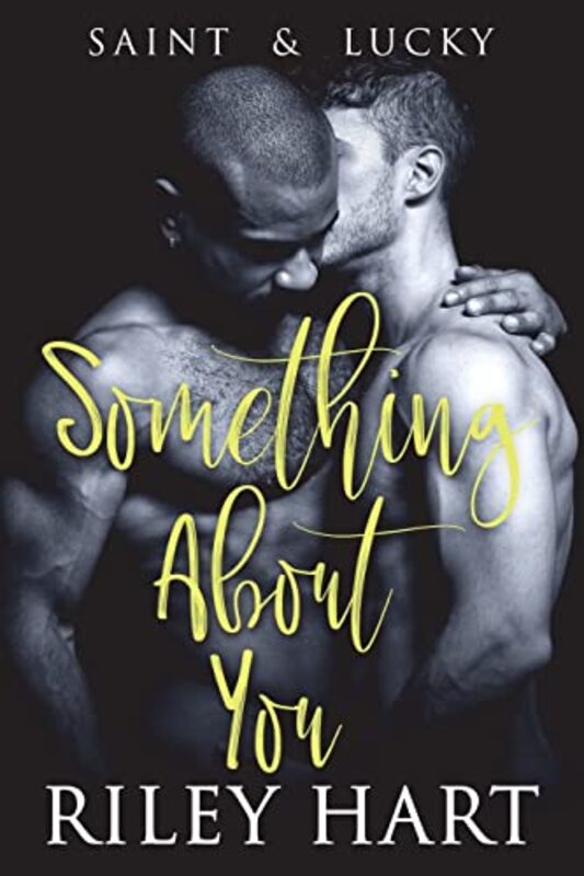 Book cover for "Something About You" by Riley Hart