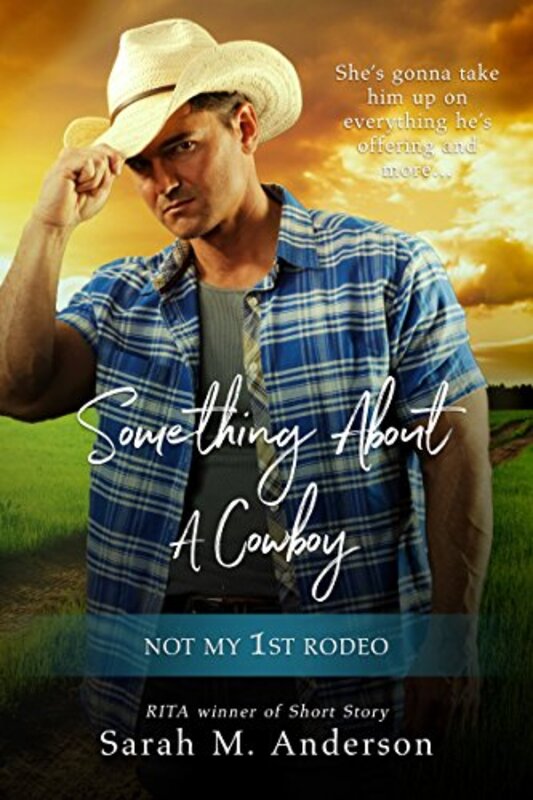 Book cover for "Something About a Cowboy" by Sarah M Anderson