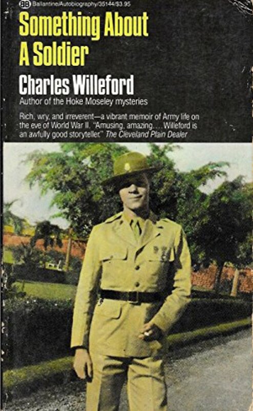 Book cover for "Something About a Soldier" by Charles Willeford