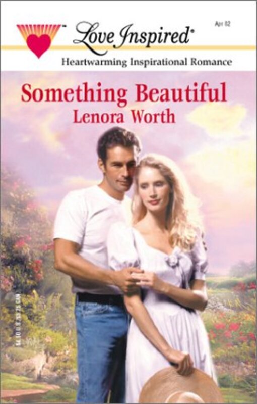 Book cover for "Something Beautiful" by Lenora Worth