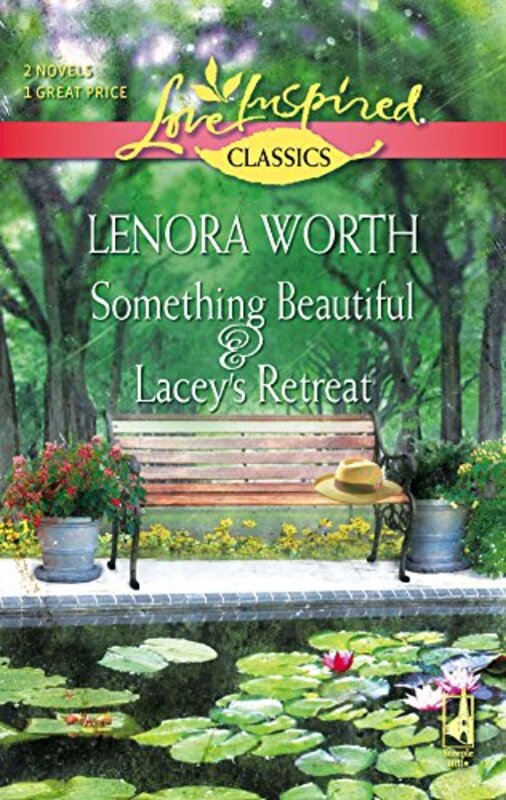 Book cover for "Something Beautiful and Lacey's Retreat" by Lenora Worth