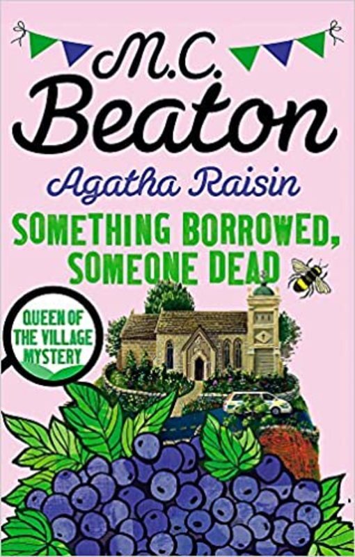 Book cover for "Something Borrowed, Someone Dead" by MC Beaton