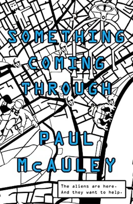 Book cover for "Something Coming Through" by Paul J McAuley