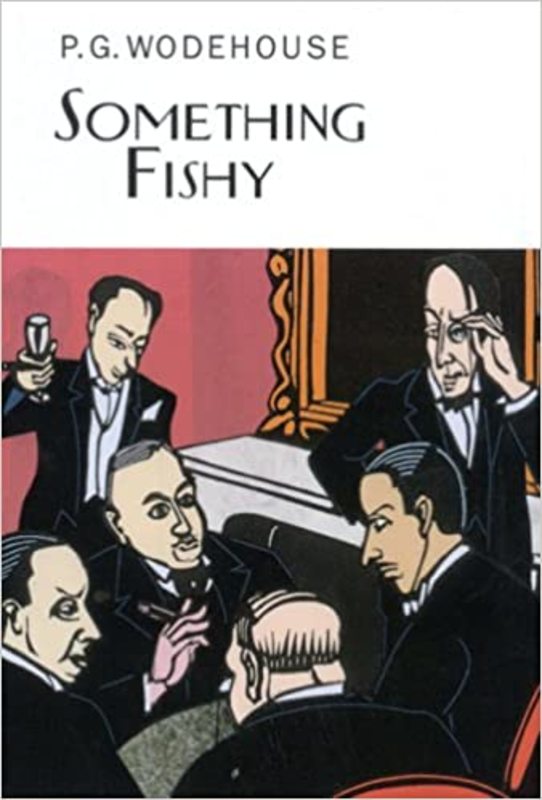 Book cover for "Something Fishy" by PG Wodehouse