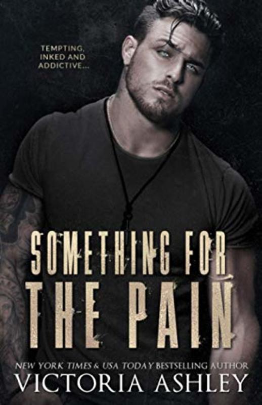 Book cover for "Something For The Pain" by Victoria Ashley