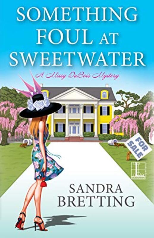 Book cover for "Something Foul at Sweetwater" by Sandra Bretting