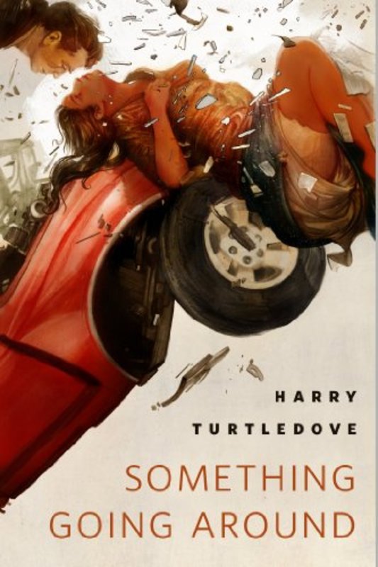 Book cover for "Something Going Around" by Harry Turtledove