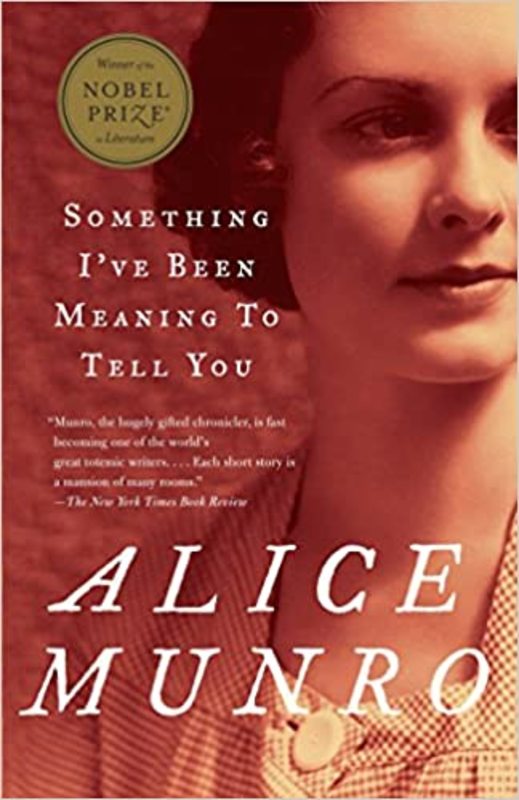 Book cover for "Something I've Been Meaning to Tell You" by Alice Munro