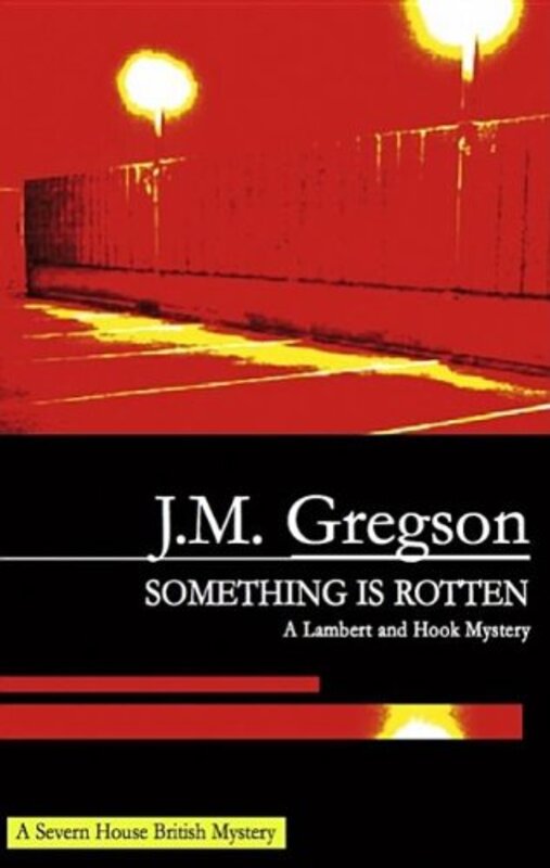 Book cover for "Something Is Rotten" by JM Gregson