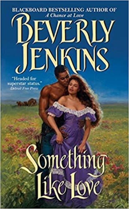 Book cover for "Something Like Love" by Beverly Jenkins