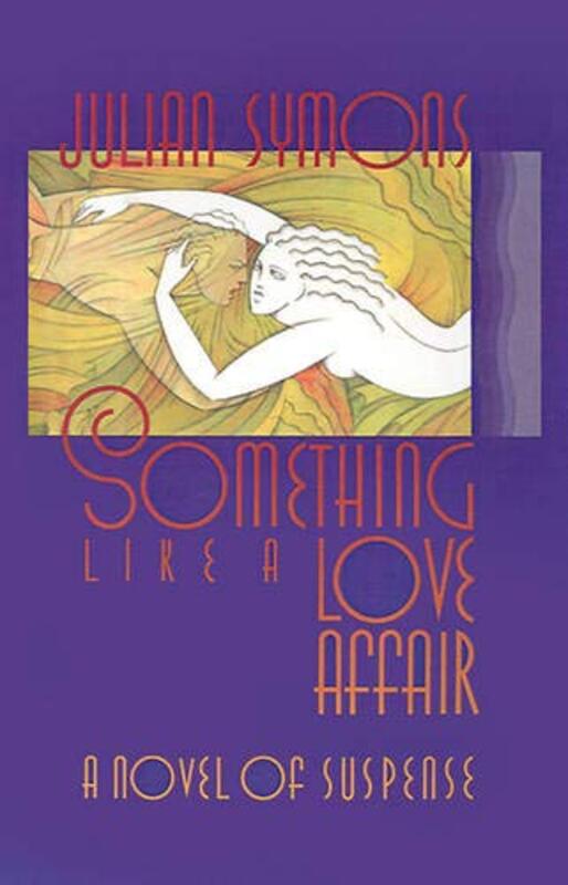 Book cover for "Something Like a Love Affair" by Julian Symons
