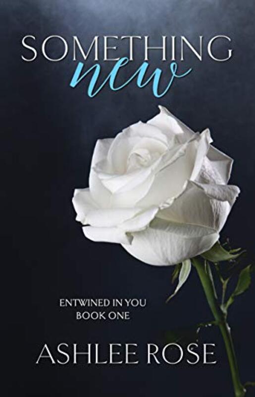 Book cover for "Something New" by Ashlee Rose