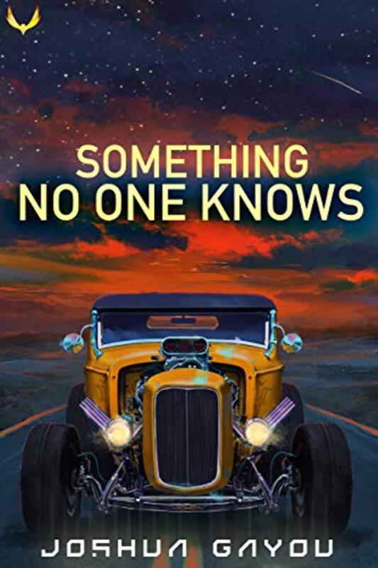 Book cover for "Something No One Knows" by Joshua Gayou