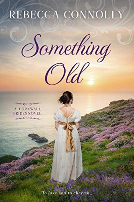 Book cover for "Something Old" by Rebecca Connolly
