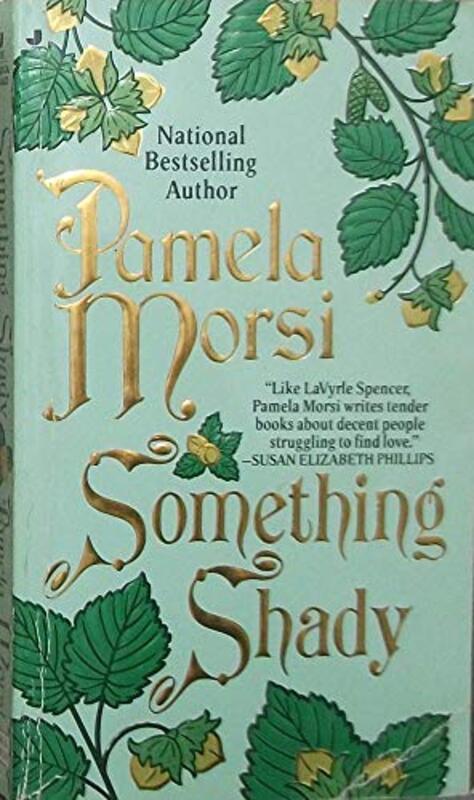 Book cover for "Something Shady" by Pamela Morsi