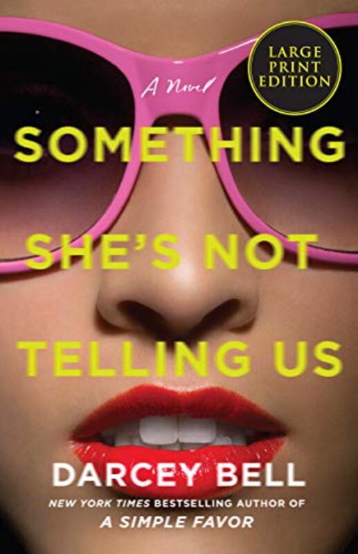 Book cover for "Something She's Not Telling Us" by Darcey Bell