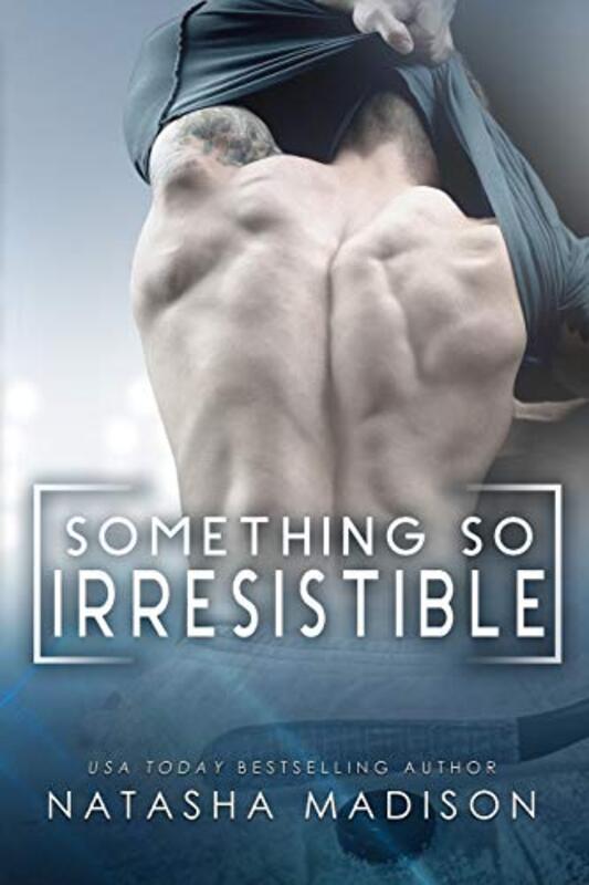 Book cover for "Something So Irresistible" by Natasha Madison