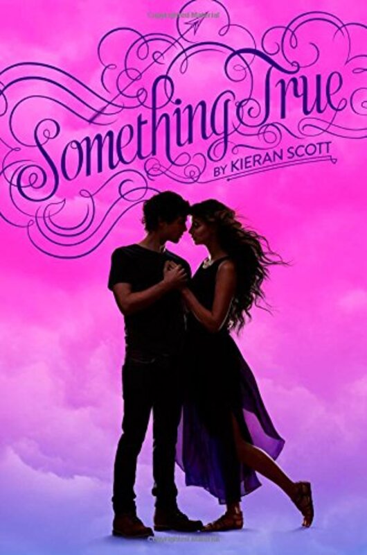 Book cover for "Something True" by Kieran Scott
