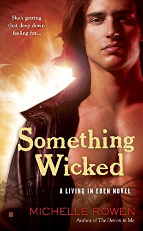 Book cover for "Something Wicked" by Michelle Rowen