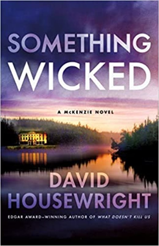 Book cover for "Something Wicked" by David Housewright