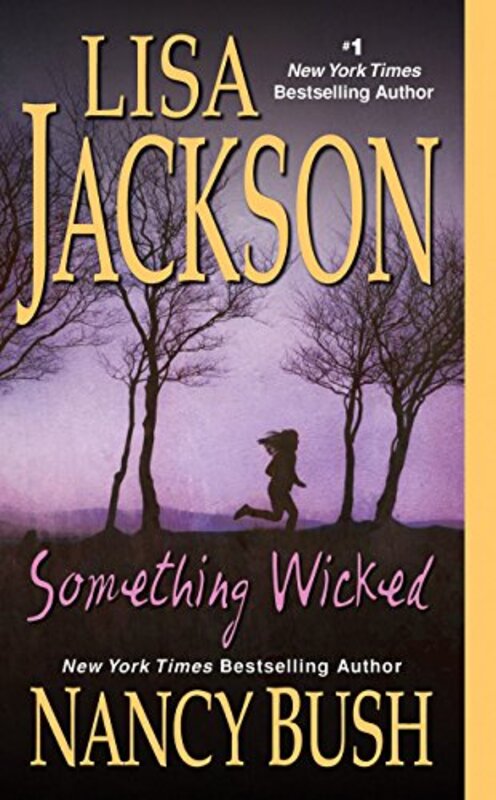 Book cover for "Something Wicked" by Lisa Jackson
