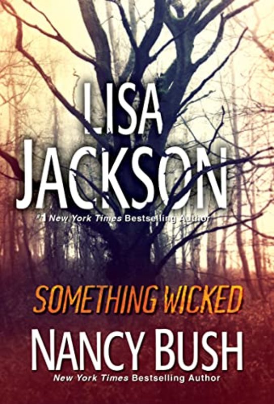 Book cover for "Something Wicked" by Lisa Jackson