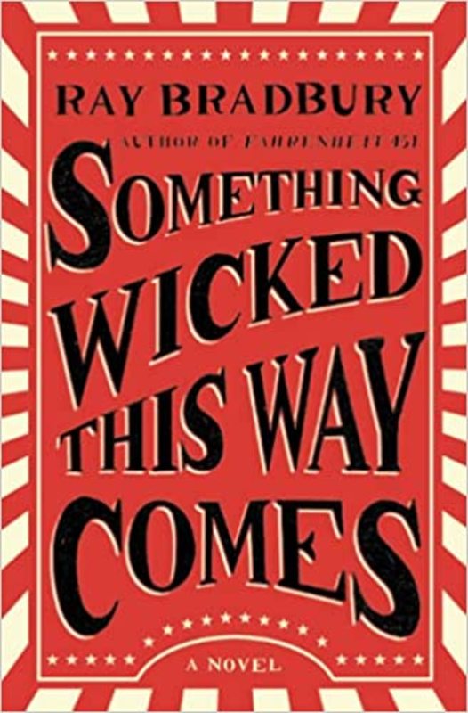 Book cover for "Something Wicked This Way Comes" by Ray Bradbury