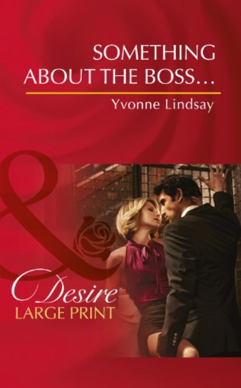 Book cover for "Something about the Boss..." by Yvonne Lindsay
