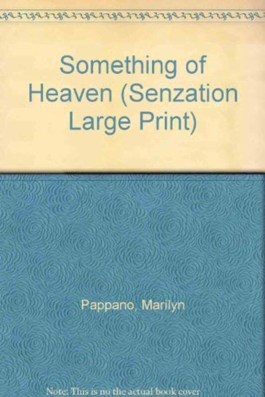 Book cover for "Something in Heaven" by Marilyn Pappano