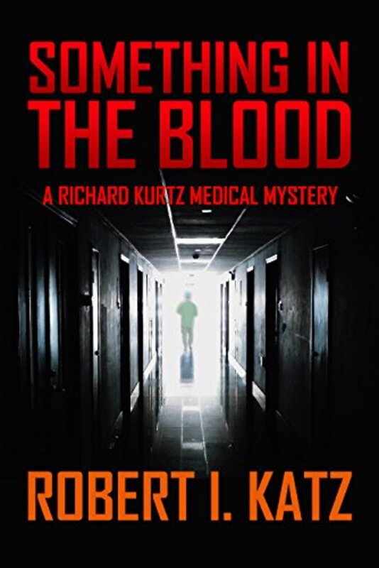 Book cover for "Something in the Blood" by Robert I Katz