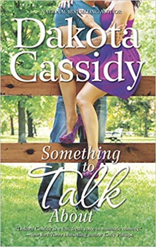 Book cover for "Something to Talk About" by Dakota Cassidy