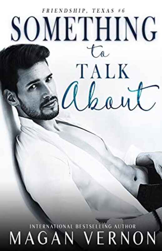 Book cover for "Something to Talk about" by Magan Vernon