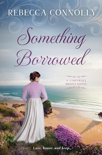 Book cover for "Something Borrowed" by Rebecca Connolly