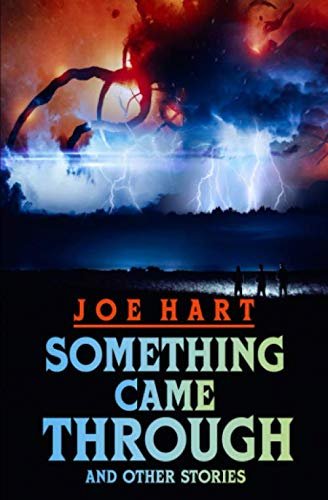 Book cover for "Something Came Through" by Joe Hart